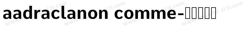 aadraclanon comme字体转换